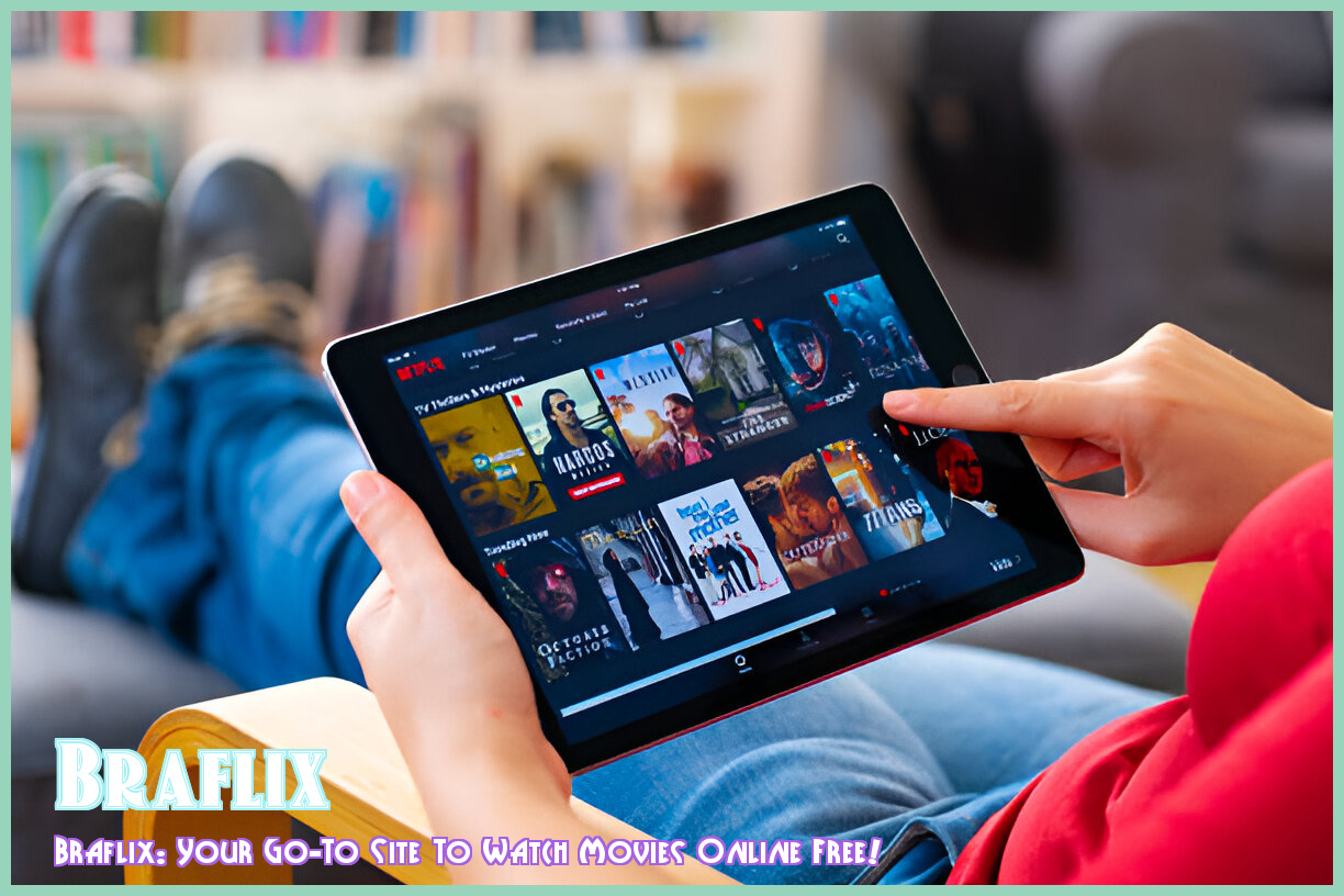 Image of Braflix: Your Go-To Site to Watch Movies Online Free!